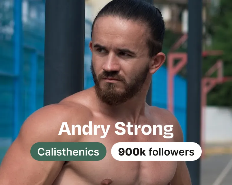 Andry Strong, calisthenics creator with 900K followers